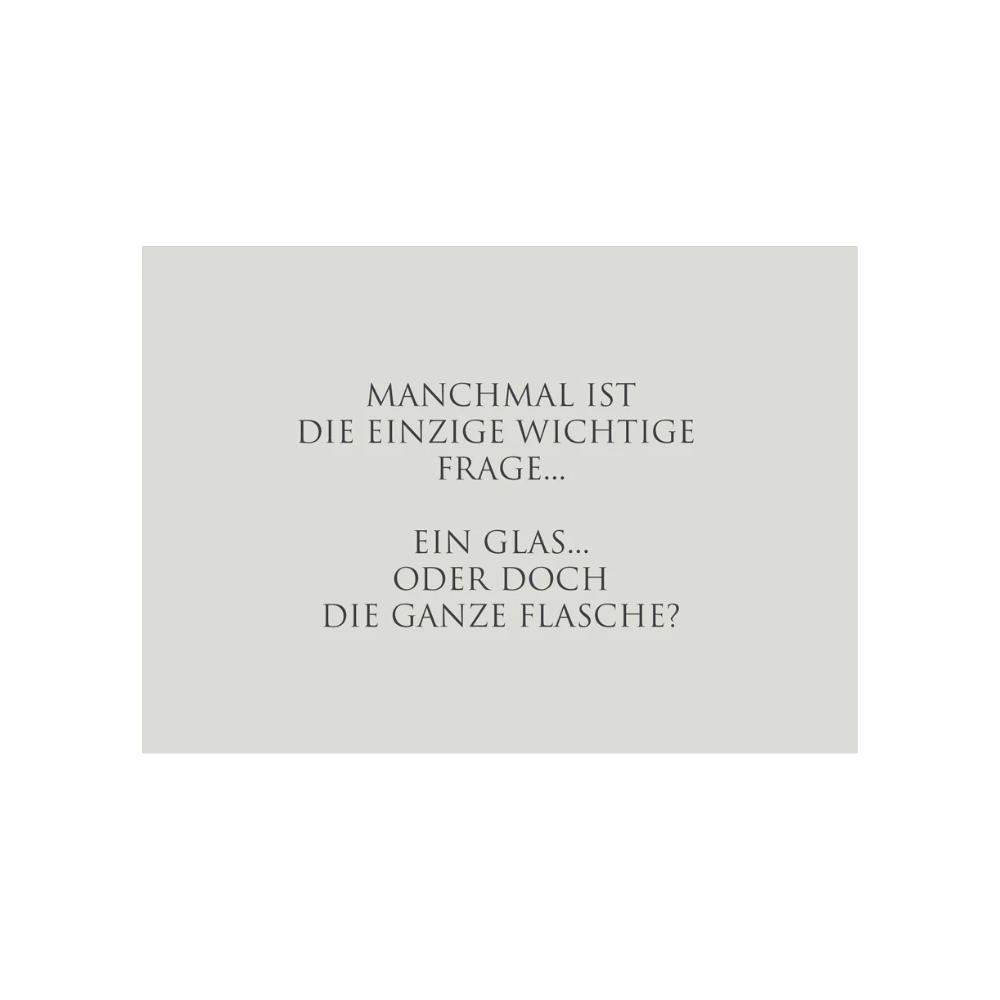 Postkarte "Manchmal ist die einzige wichtige Frage.."