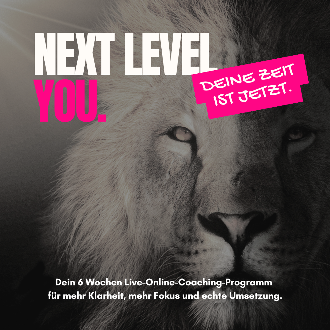 Next Level You. 6 Wochen Online-Coaching-Programm