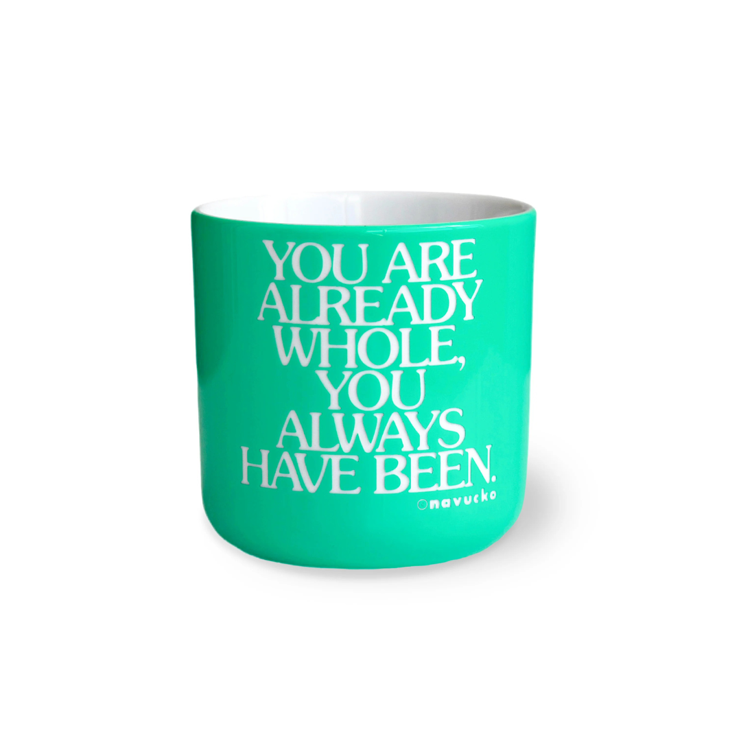 Porzellanbecher YOU ARE ALREADY WHOLE, grün