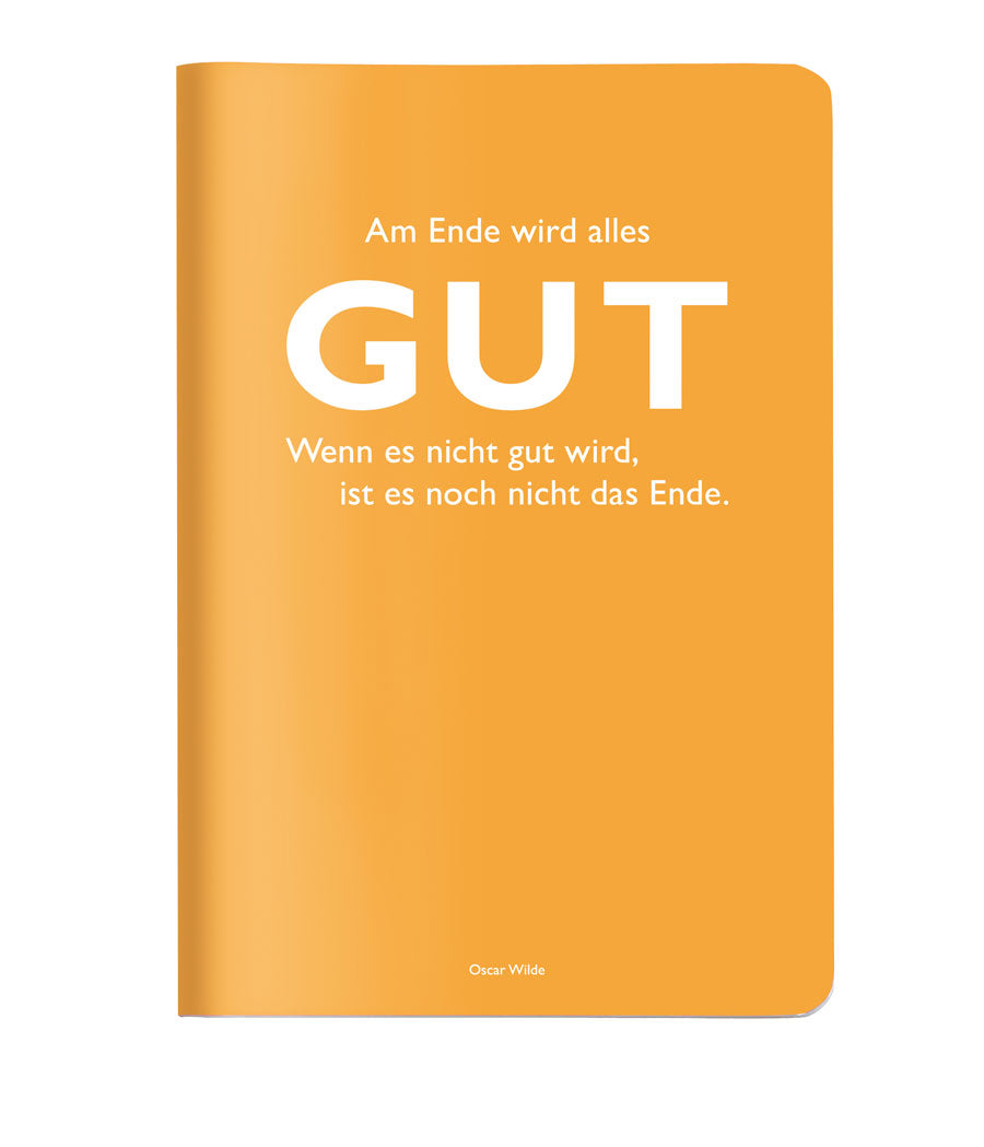 Notizheft, Journal A5 "Am Ende wird alles Gut..."
