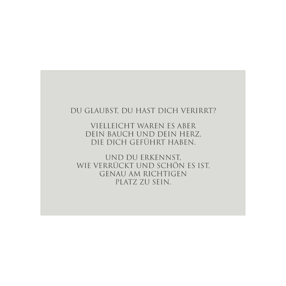 Postkarte "Du glaubst du hast dich verirrt?"