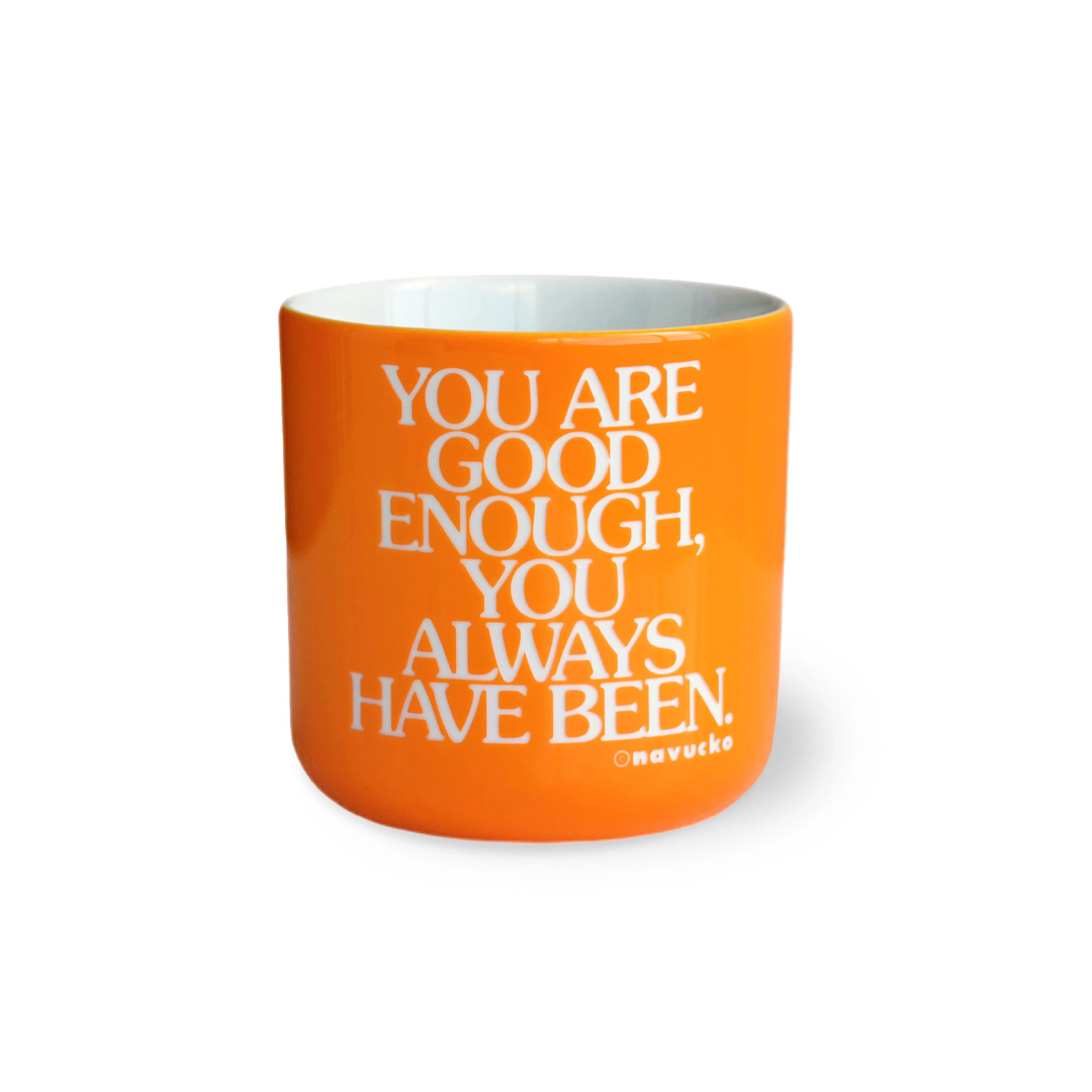 Porzellanbecher YOU ARE GOOD ENOUGH, orange