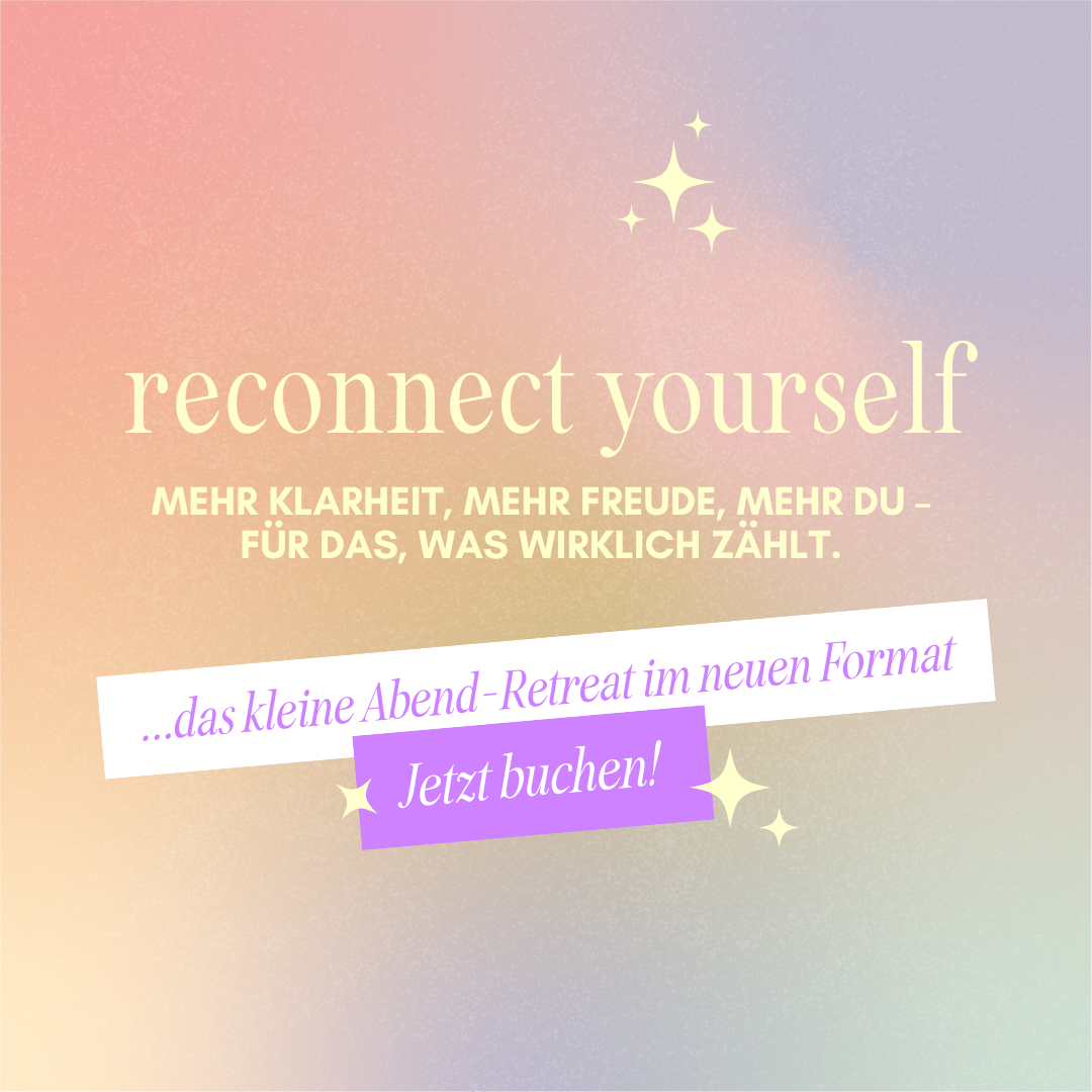 reconnect yourself - das kleine Abend-Retreat in der happy box