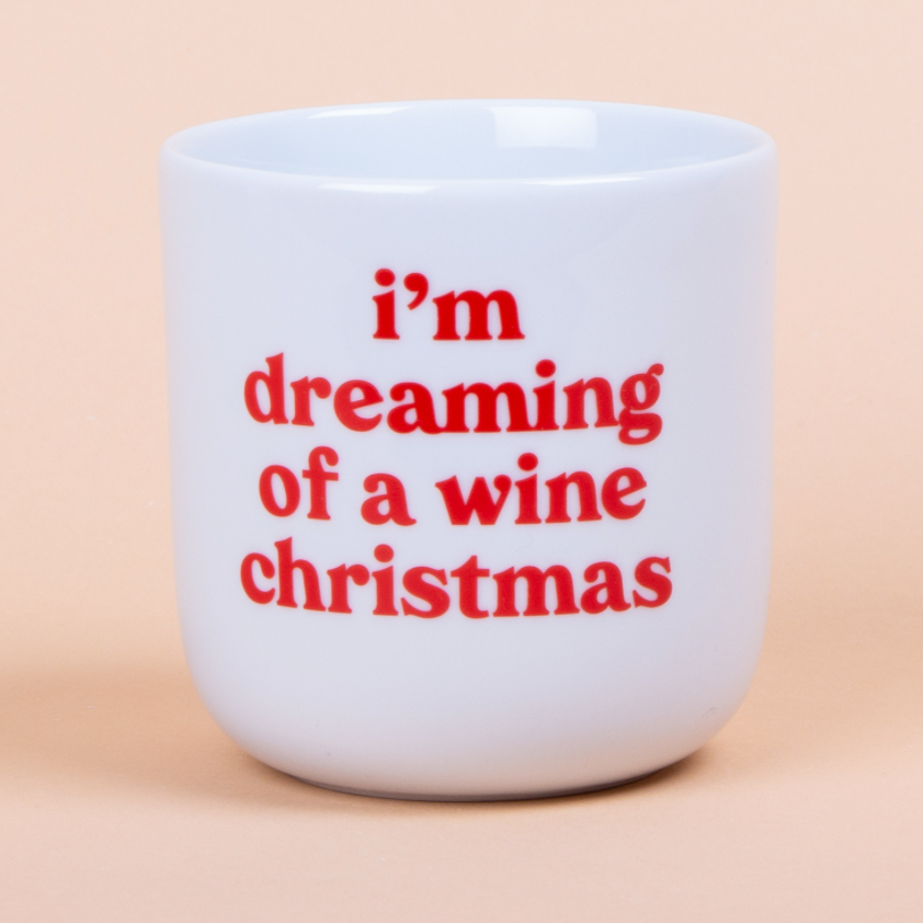 Becher "i'm dreaming of a wine Christmas"